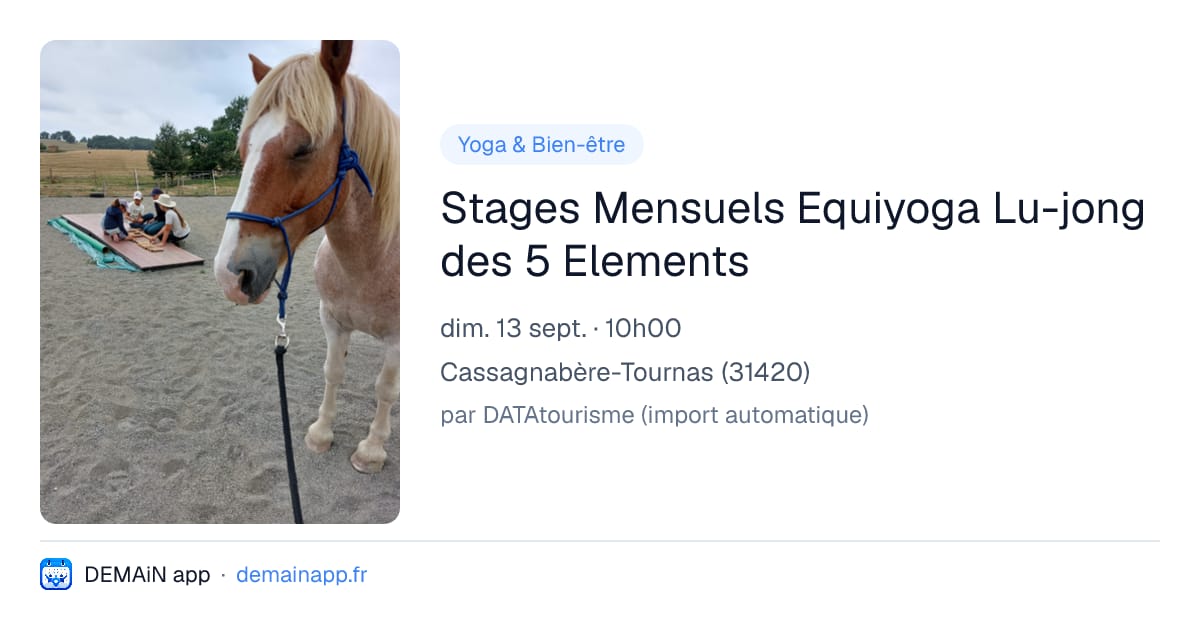 Stages Mensuels Equiyoga Lu-jong des 5 Elements — Cassagnabère-Tournas