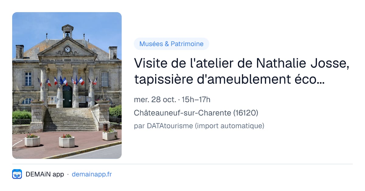 Visite de l'atelier de Nathalie Josse, tapissière d'ameublement éco-responsable — Châteauneuf-sur-Charente