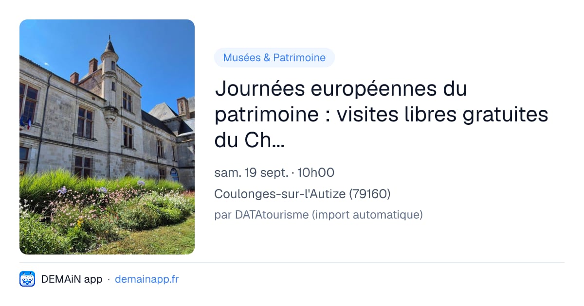 Journées européennes du patrimoine : visites libres gratuites du Château Renaissance — Coulonges-sur-l'Autize