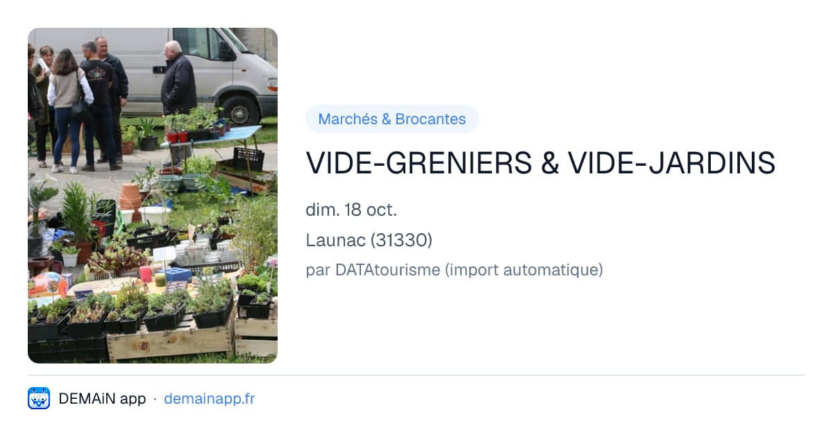 VIDE-GRENIERS & VIDE-JARDINS — Launac