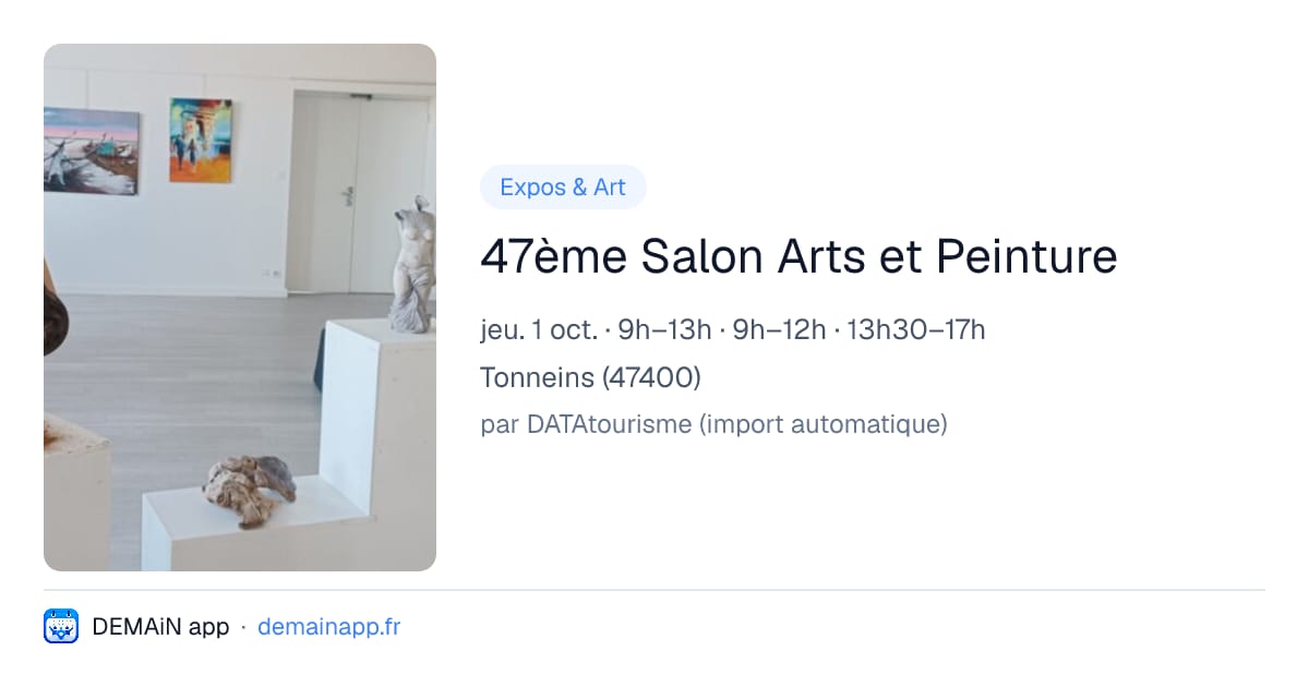 47ème Salon Arts et Peinture — Tonneins