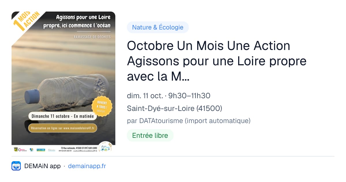 Octobre Un Mois Une Action Agissons pour une Loire propre avec la Maison de la Loire — Saint-Dyé-sur-Loire