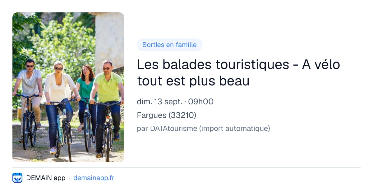 Les balades touristiques - A vélo tout est plus beau — Fargues