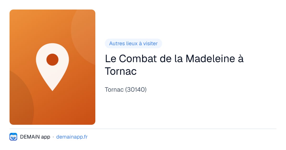 Le Combat de la Madeleine à Tornac — Tornac