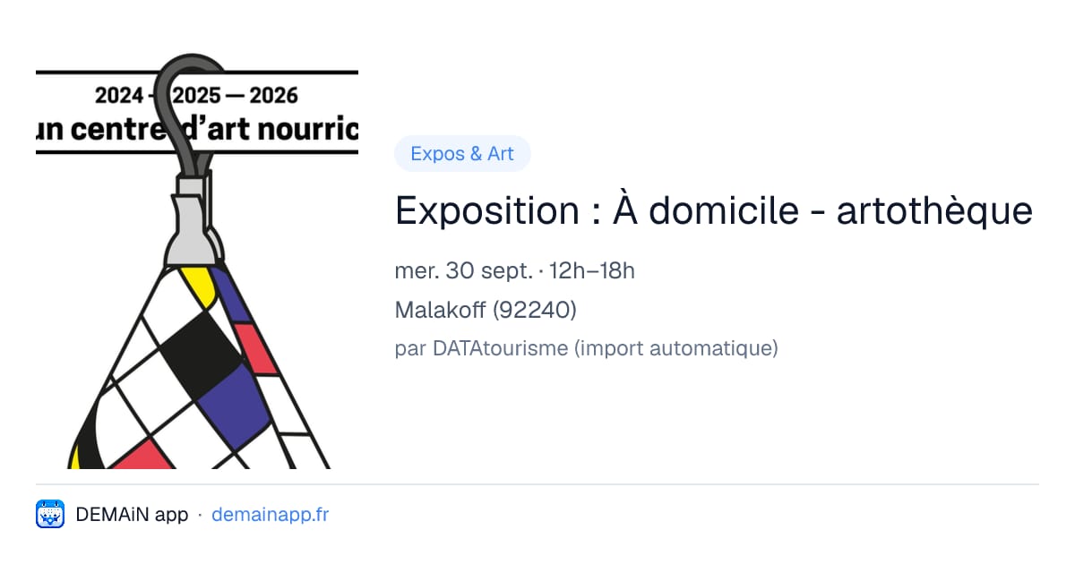 Exposition : À domicile - artothèque — Malakoff