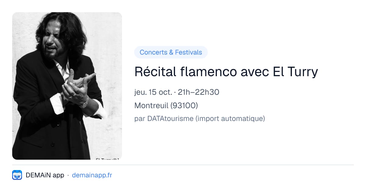 Récital flamenco avec El Turry — Montreuil