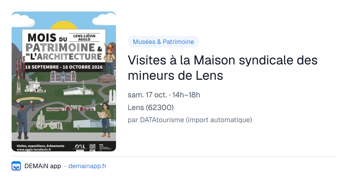 Visites à la Maison syndicale des mineurs de Lens — Lens