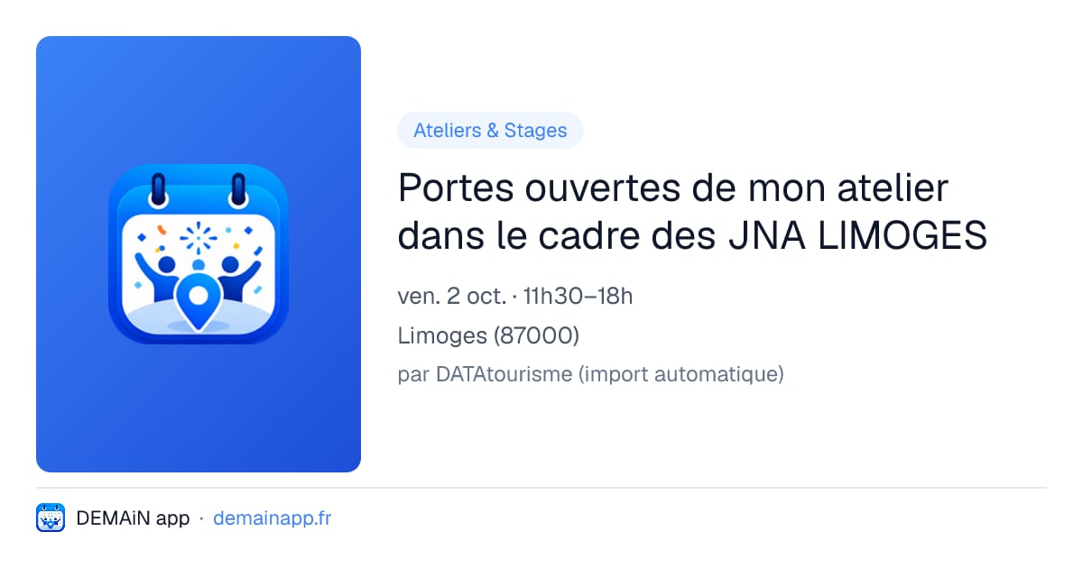 Portes ouvertes de mon atelier dans le cadre des JNA LIMOGES — Limoges