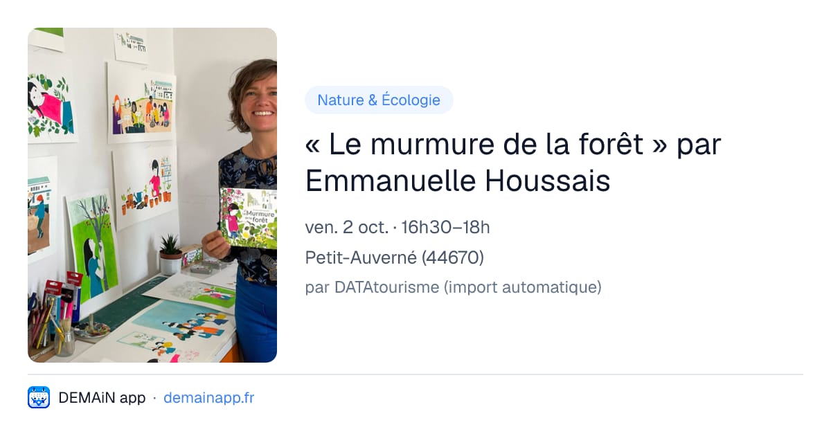 « Le murmure de la forêt » par Emmanuelle Houssais — Petit-Auverné