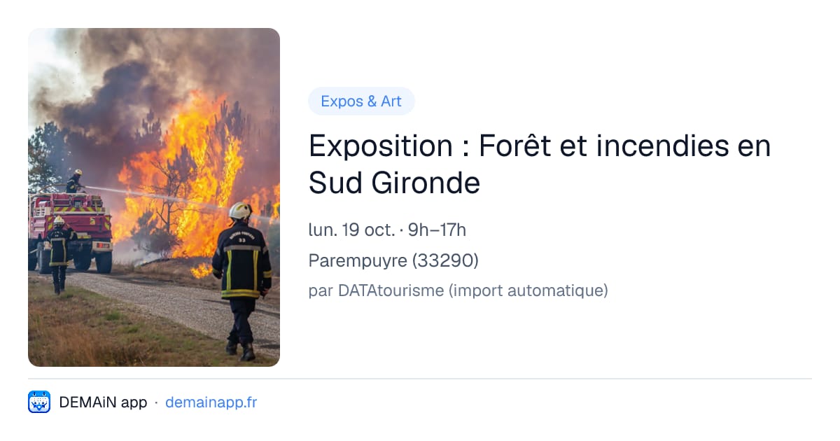 Exposition : Forêt et incendies en Sud Gironde — Parempuyre