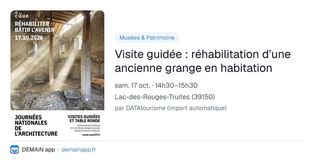 Visite guidée : réhabilitation d’une ancienne grange en habitation — Lac-des-Rouges-Truites
