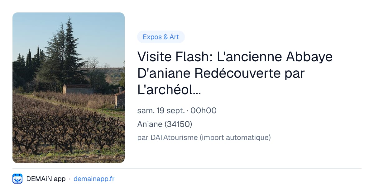 Visite Flash: L'ancienne Abbaye D'aniane Redécouverte par L'archéologie — Aniane