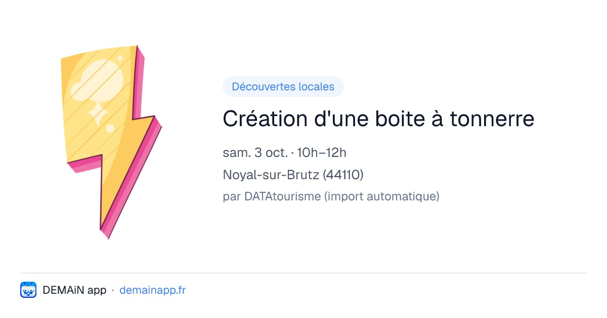 Création d'une boite à tonnerre — Noyal-sur-Brutz