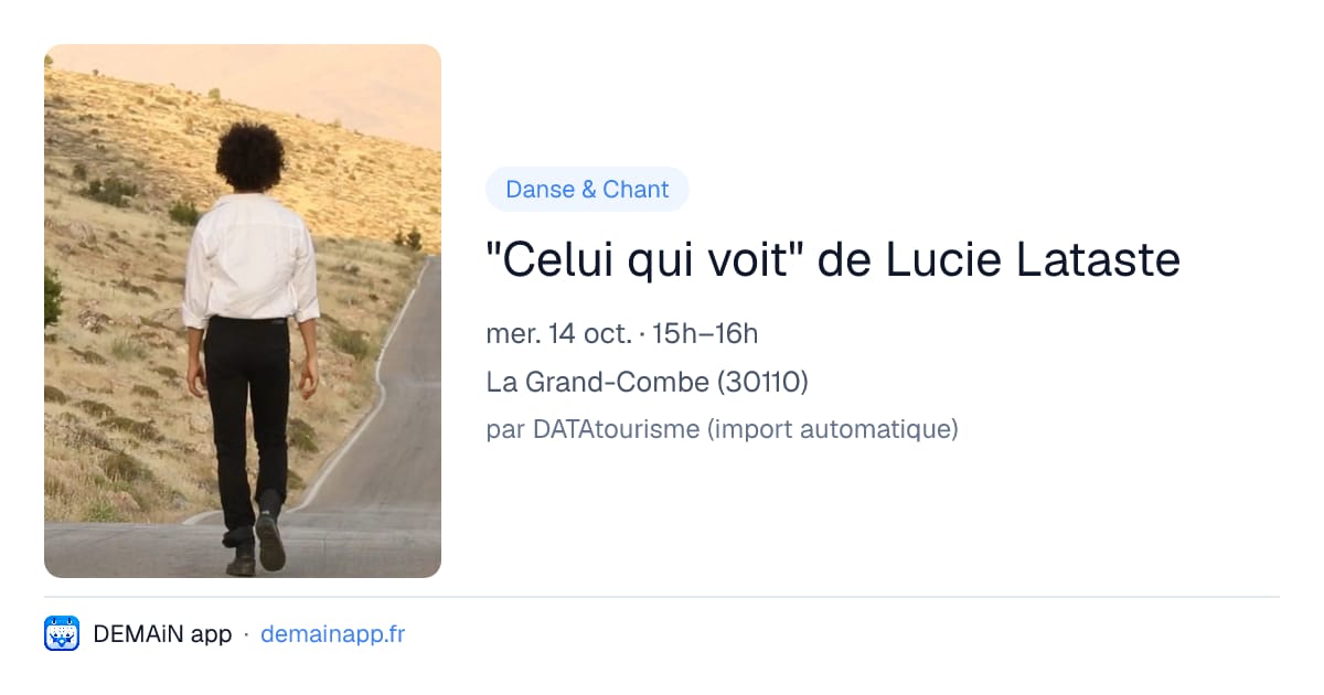 "Celui qui voit" de Lucie Lataste — La Grand-Combe