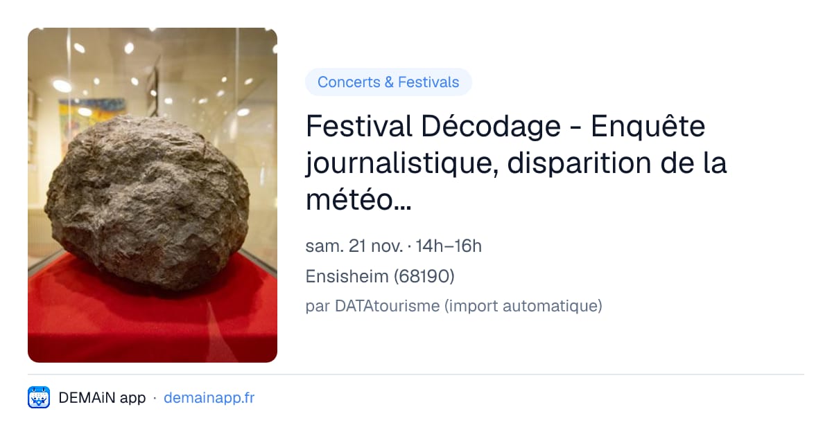 Festival Décodage - Enquête journalistique, disparition de la météorite — Ensisheim