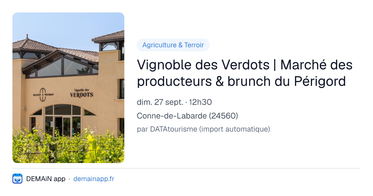 Vignoble des Verdots | Marché des producteurs & brunch du Périgord — Conne-de-Labarde