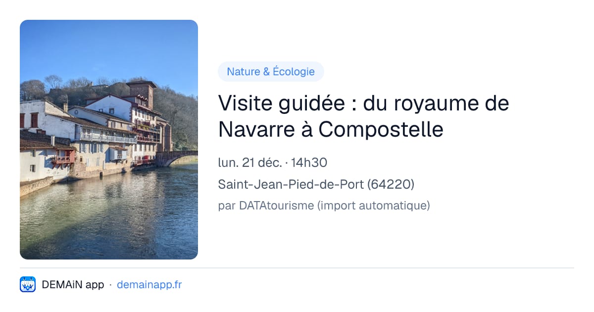Visite guidée : du royaume de Navarre à Compostelle — Saint-Jean-Pied-de-Port
