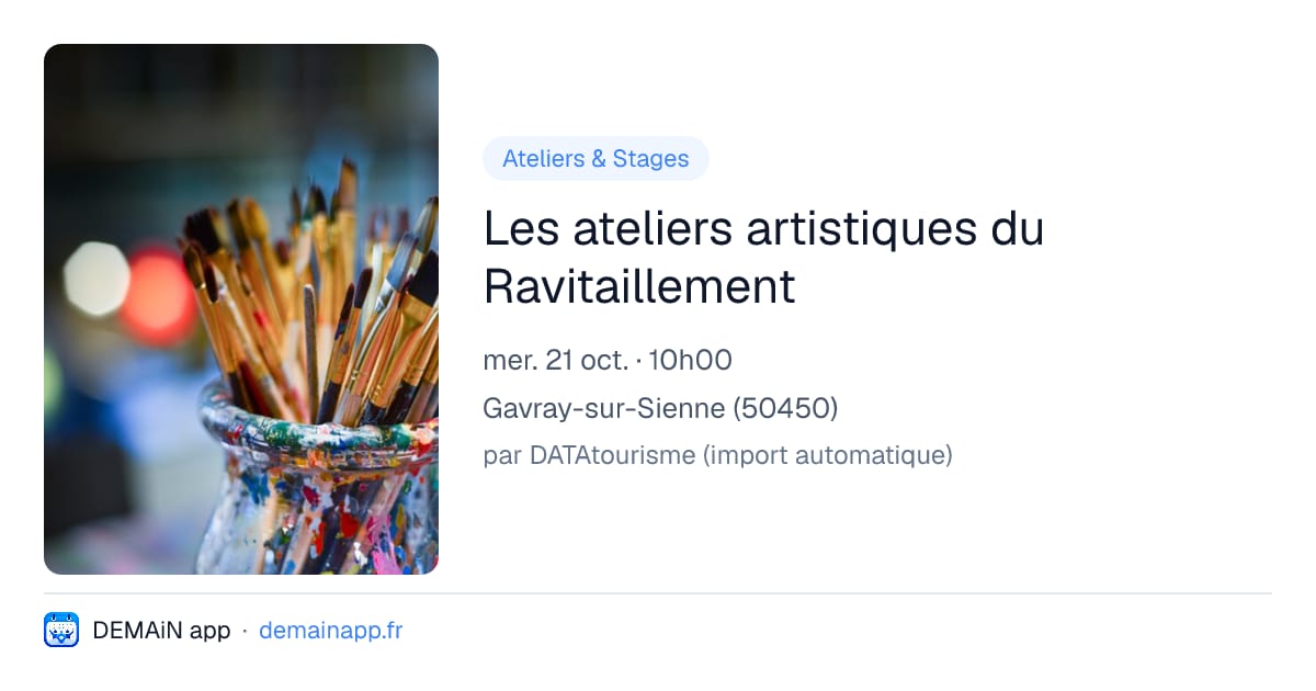 Les ateliers artistiques du Ravitaillement — Gavray-sur-Sienne