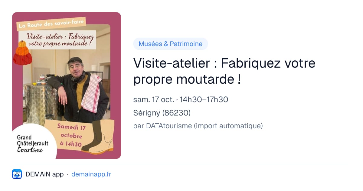 Visite-atelier : Fabriquez votre propre moutarde ! — Sérigny