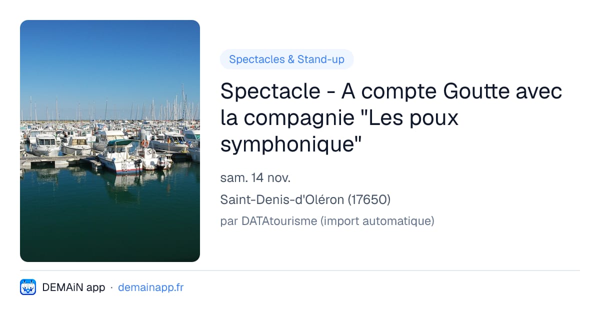 Spectacle - A compte Goutte avec la compagnie "Les poux symphonique" — Saint-Denis-d'Oléron