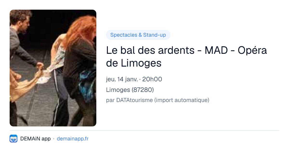 Le bal des ardents - MAD - Opéra de Limoges — Limoges