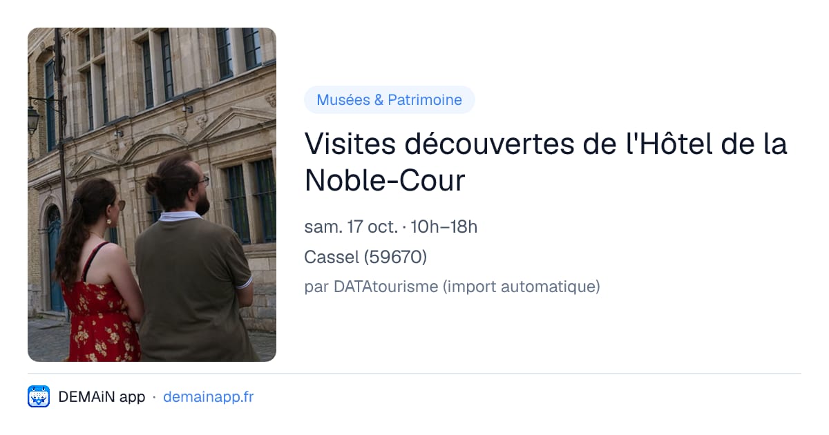 Visites découvertes de l'Hôtel de la Noble-Cour — Cassel