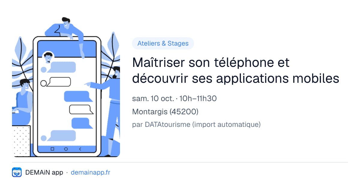Maîtriser son téléphone et découvrir ses applications mobiles — Montargis