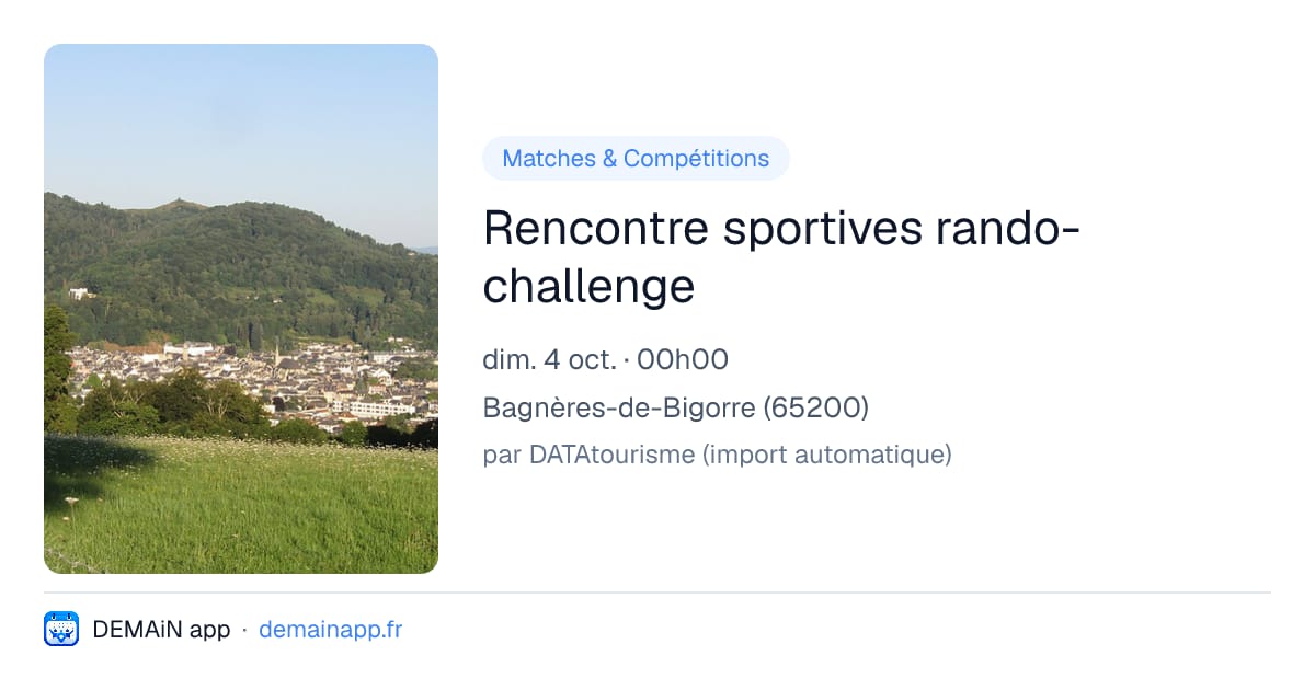 Rencontre sportives rando-challenge — Bagnères-de-Bigorre