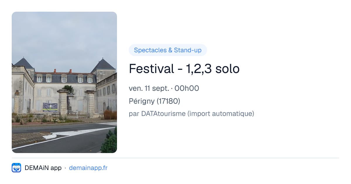 Festival - 1,2,3 solo — Périgny