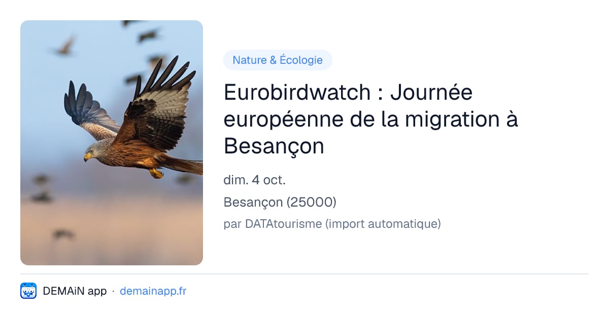 Eurobirdwatch : Journée européenne de la migration à Besançon — Besançon