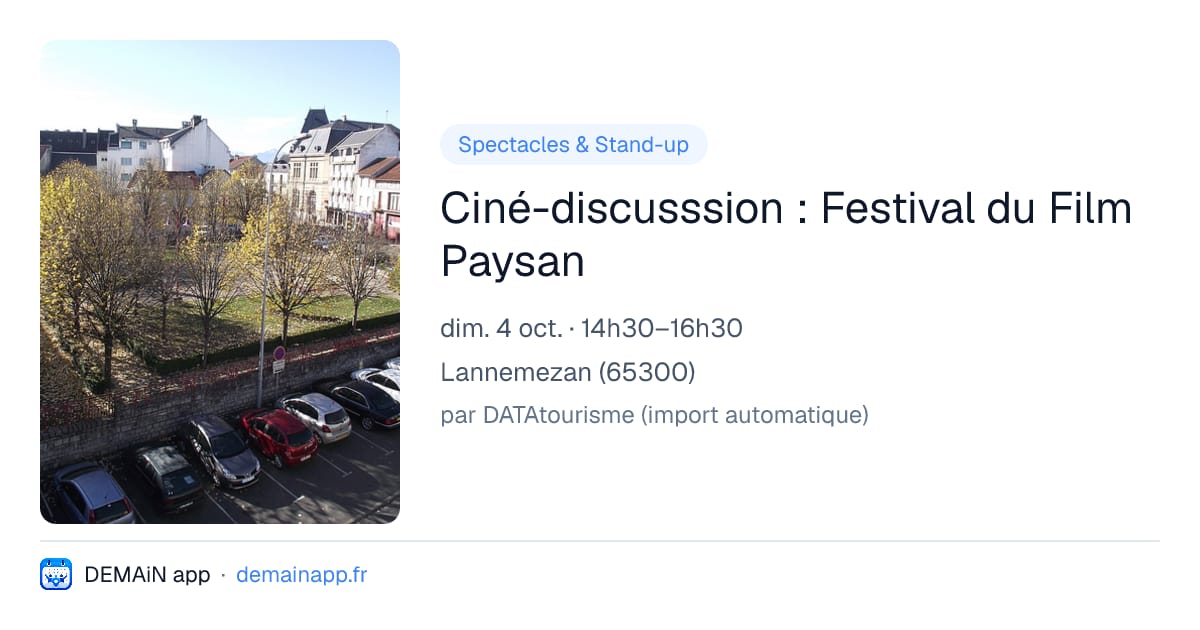 Ciné-discusssion : Festival du Film Paysan — Lannemezan