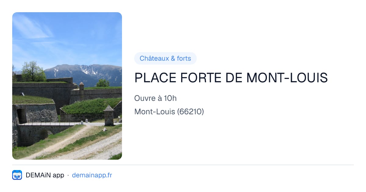 PLACE FORTE DE MONT-LOUIS — Mont-Louis