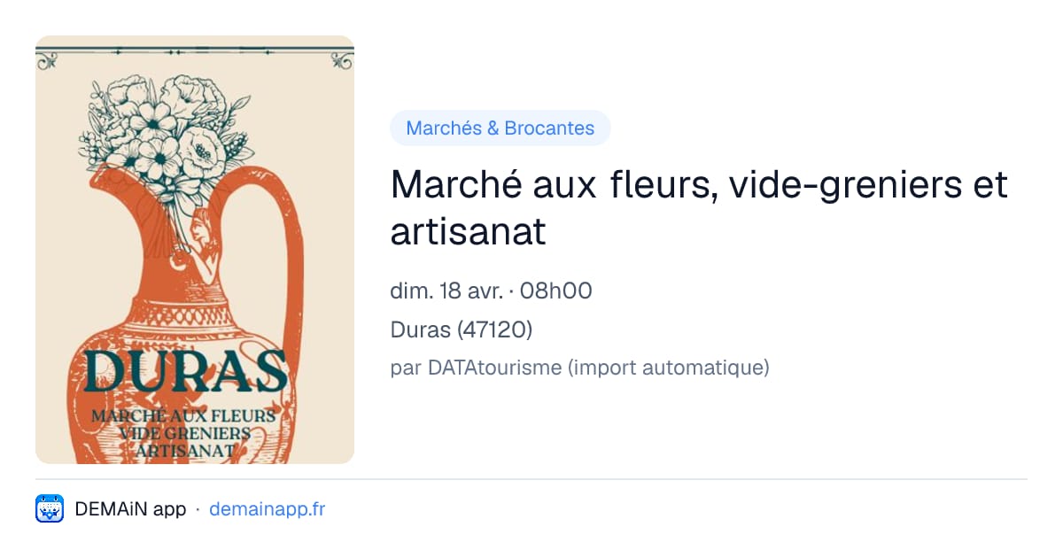 Marché aux fleurs, vide-greniers et artisanat — Duras