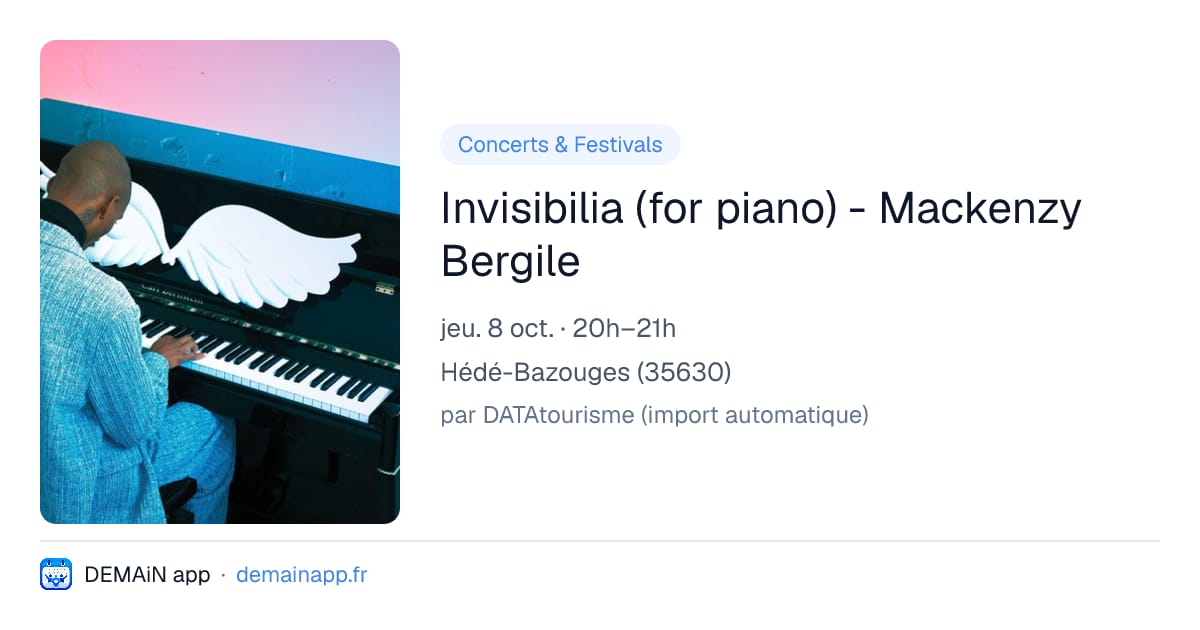 Invisibilia (for piano) - Mackenzy Bergile — Hédé-Bazouges