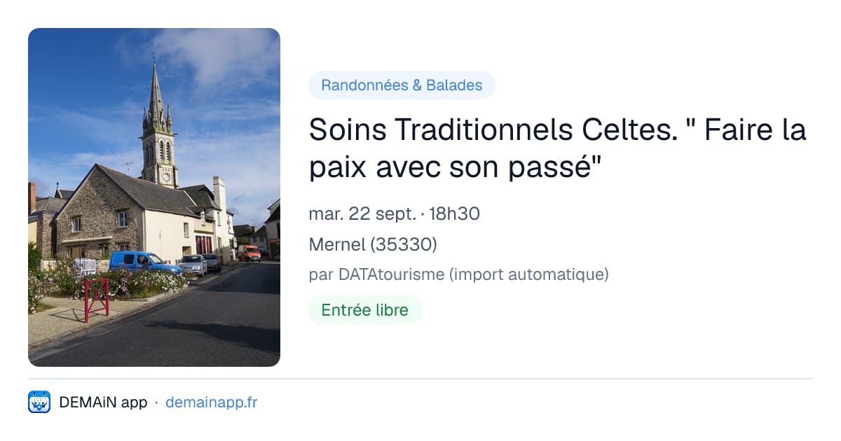 Soins Traditionnels Celtes. " Faire la paix avec son passé" — Mernel