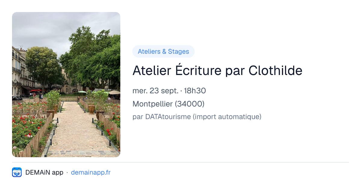 Atelier Écriture par Clothilde — Montpellier