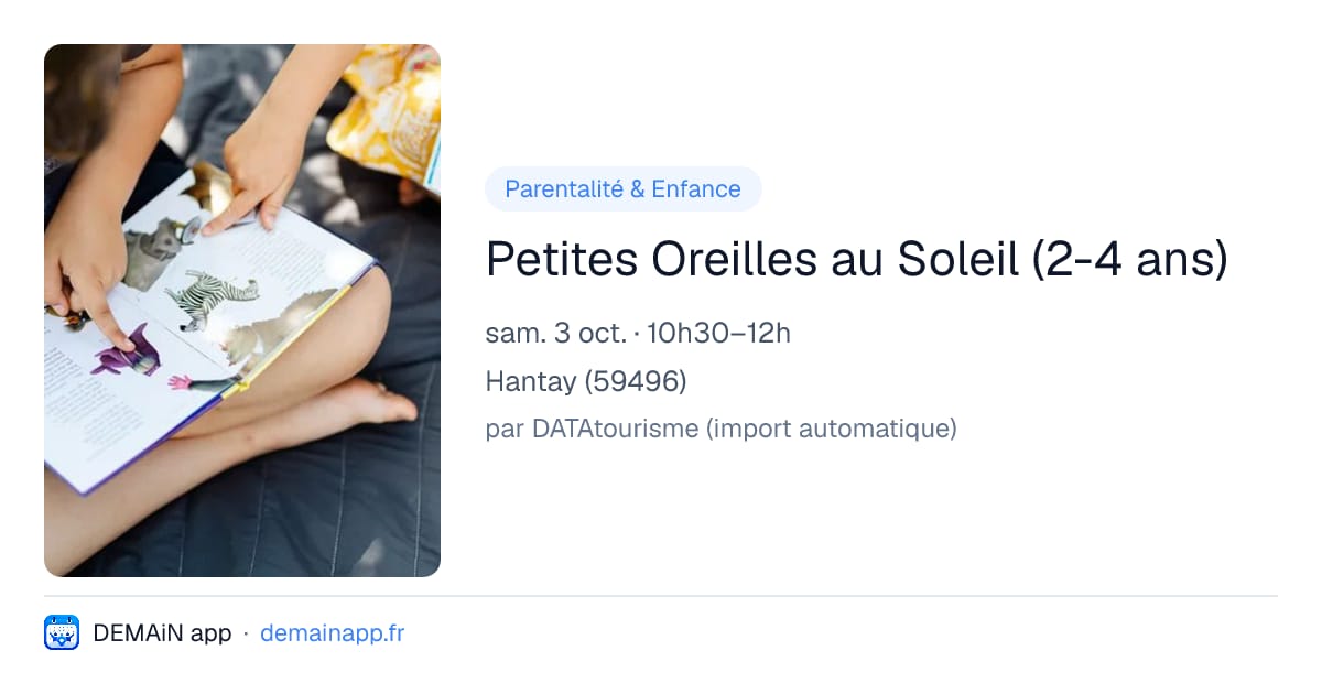 Petites Oreilles au Soleil (2-4 ans) — Hantay