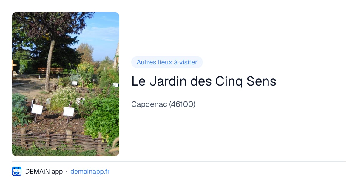 Le Jardin des Cinq Sens — Capdenac