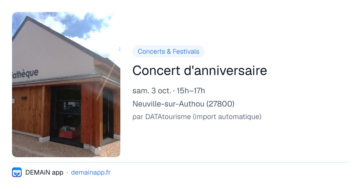 Concert d'anniversaire — Neuville-sur-Authou