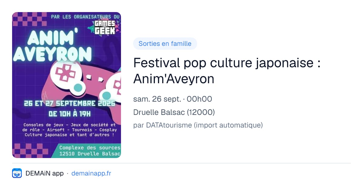 Festival pop culture japonaise : Anim'Aveyron — Druelle Balsac
