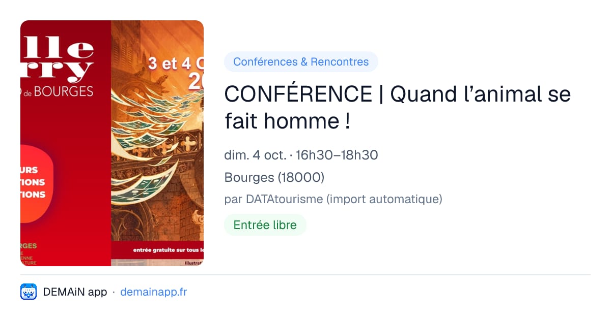 CONFÉRENCE | Quand l’animal se fait homme ! — Bourges