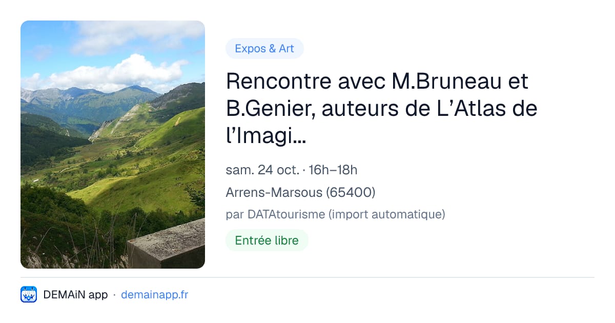 Rencontre avec M.Bruneau et B.Genier, auteurs de L’Atlas de l’Imaginaire Pyrénéen — Arrens-Marsous
