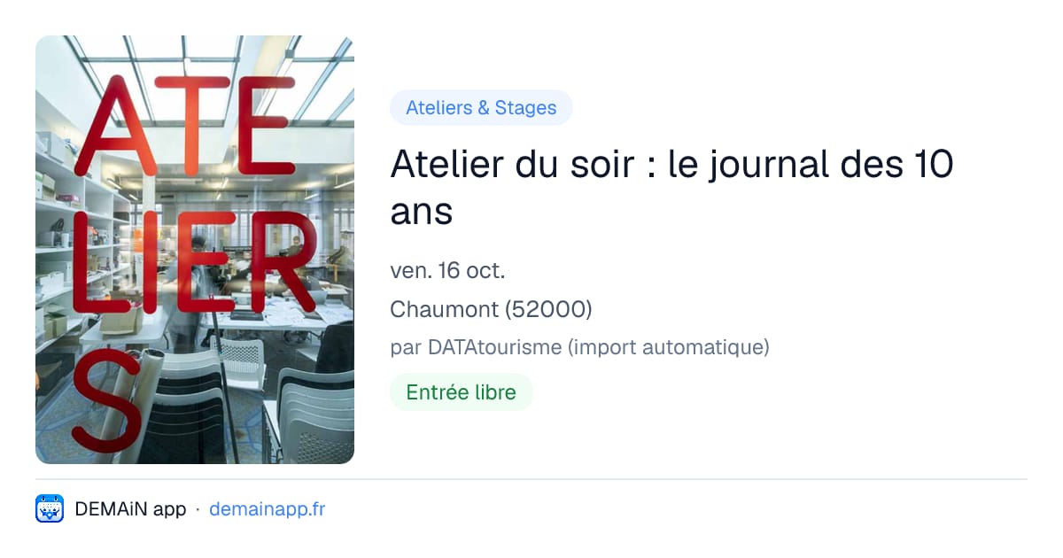Atelier du soir : le journal des 10 ans — Chaumont