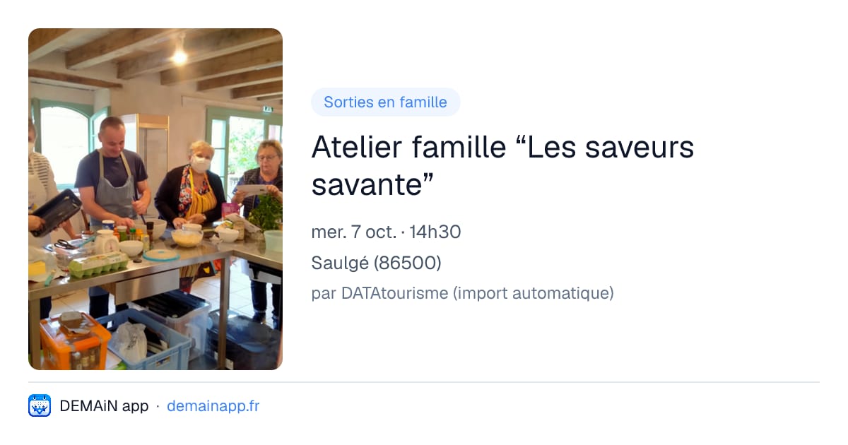 Atelier famille “Les saveurs savante” — Saulgé