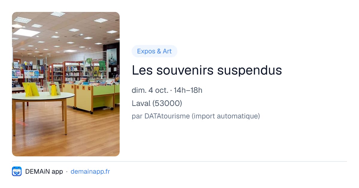 Les souvenirs suspendus — Laval