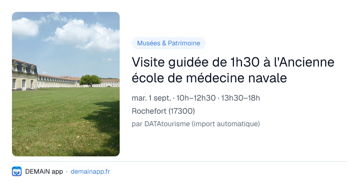 Visite guidée de 1h30 à l'Ancienne école de médecine navale — Rochefort