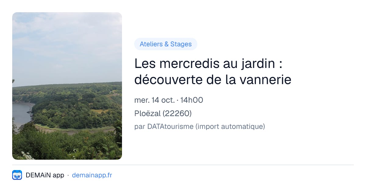 Les mercredis au jardin : découverte de la vannerie — Ploëzal