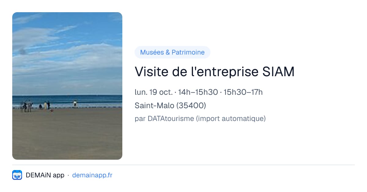Visite de l'entreprise SIAM — Saint-Malo