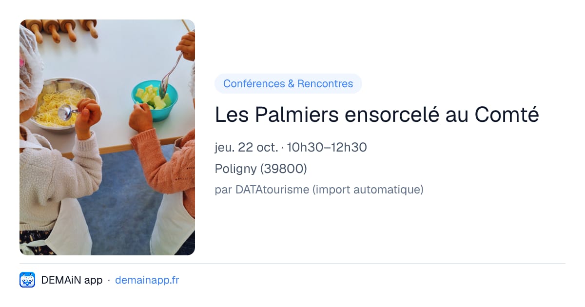 Les Palmiers ensorcelé au Comté — Poligny