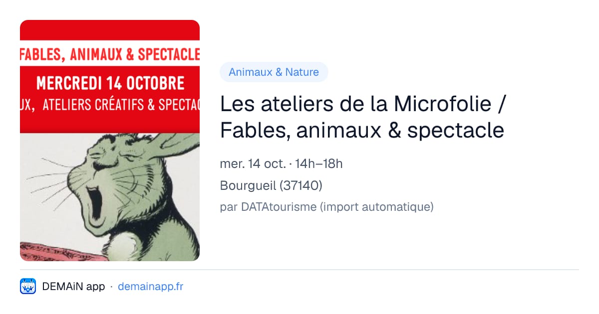 Les ateliers de la Microfolie / Fables, animaux & spectacle — Bourgueil